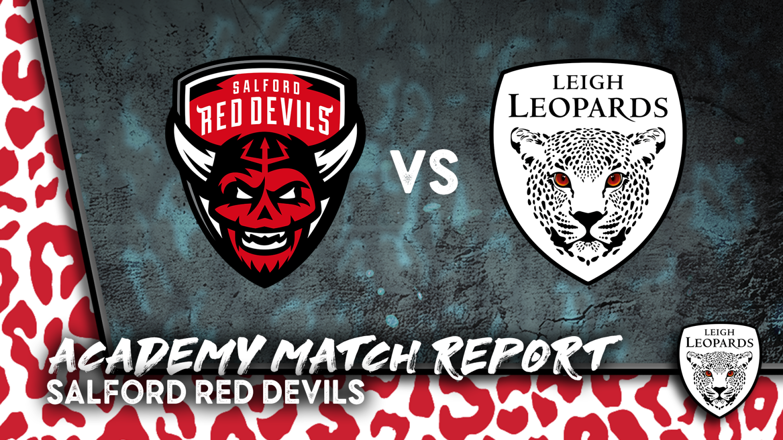 Academy Match Report | Salford Red Devils | Round 7 – Leigh Leopards